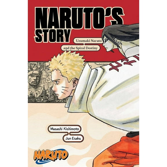 Naruto Novels Naruto: Naruto's Story--Uzumaki Naruto and the Spiral Destiny, (Paperback)