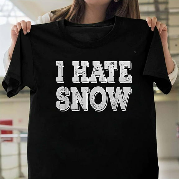 Hate Snow T-Shirt Dream Of Summer Winter Weather Humor Graphic T-Shirt Unisex, up to 5XL