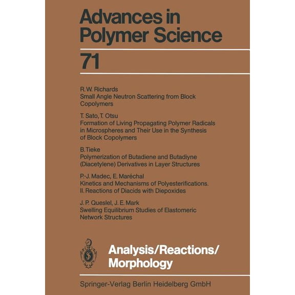 Advances in Polymer Science Analysis/Reactions/Morphology, Book 71, (Paperback)