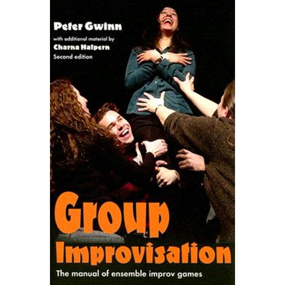 Pre-Owned Group Improvisation: The Manual of Ensemble Improv Games (Paperback) 1566081386 9781566081382