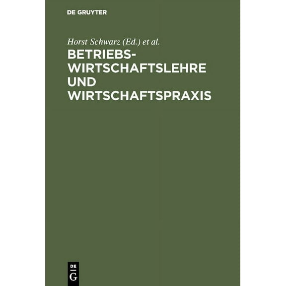 Betriebswirtschaftslehre und Wirtschaftspraxis, (Hardcover)