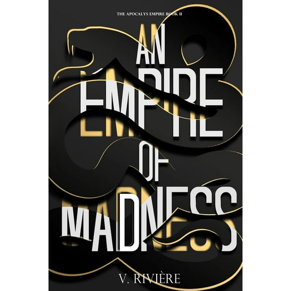 The Apocalys Empire An Empire of Mad(d)ness: A Dark Mafia Romance, Book 2, (Paperback)