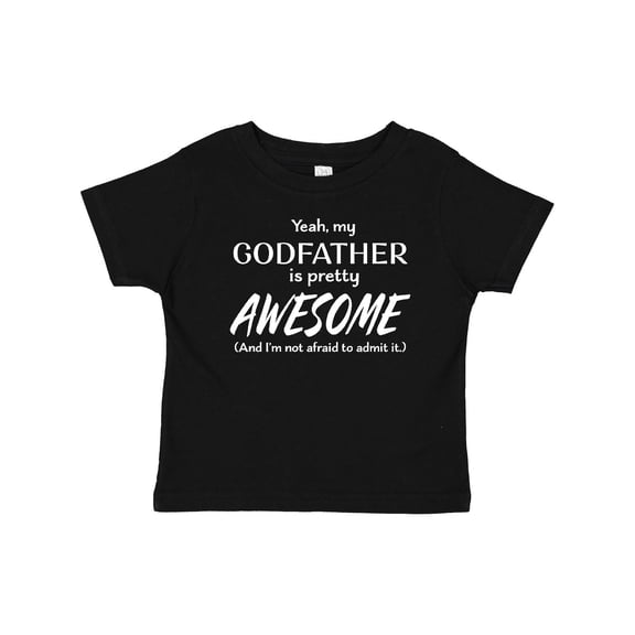 Inktastic Yeah My Godfather is Pretty Awesome Boys or Girls Baby T-Shirt