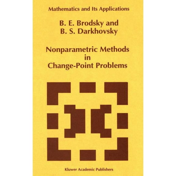 Mathematics and Its Applications Nonparametric Methods in Change Point Problems, Book 243, (Hardcover)