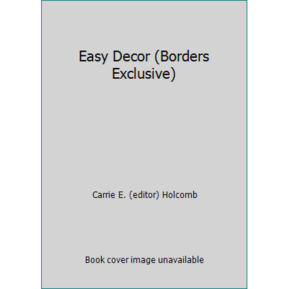 Pre-Owned Easy Decor (Borders Exclusive) (Hardcover) 0696227460 9780696227462