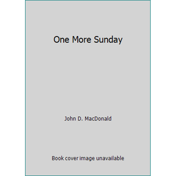 Pre-Owned One More Sunday (Hardcover) 0896215547 9780896215542