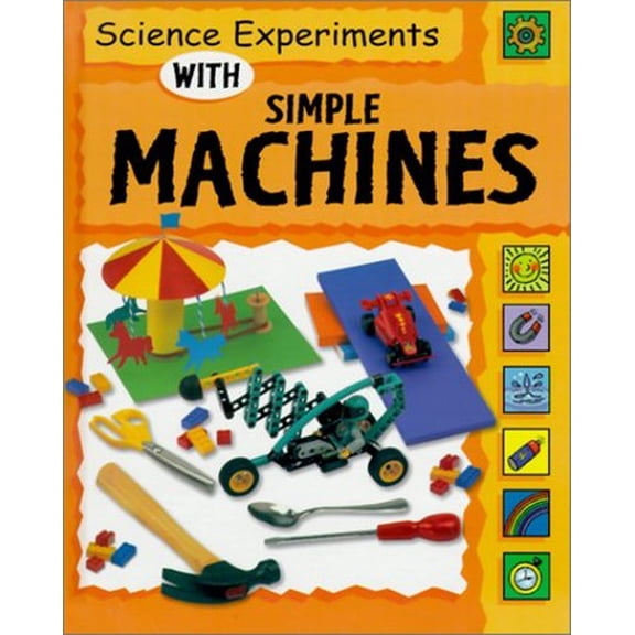 Pre-Owned Science Experiments with Simple Machines (Science Experiments (Hardcover Franklin Watts)) Hardcover