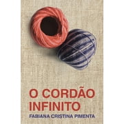 O Cordo Infinito (The Infinite Cord) (Paperback)