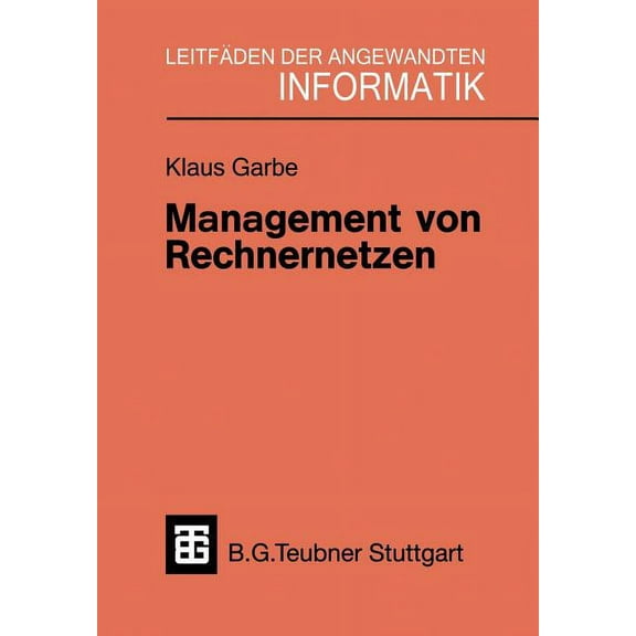 XleitfÃ¤den Der Angewandten Informatik Management Von Rechnernetzen, (Paperback)