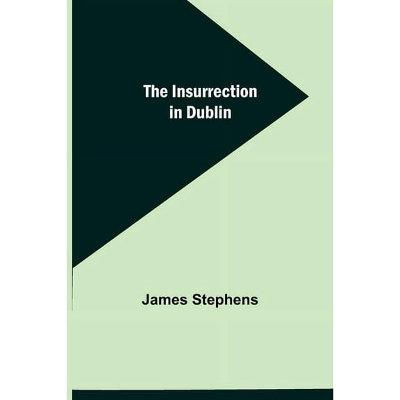 The Insurrection in Dublin, (Paperback)
