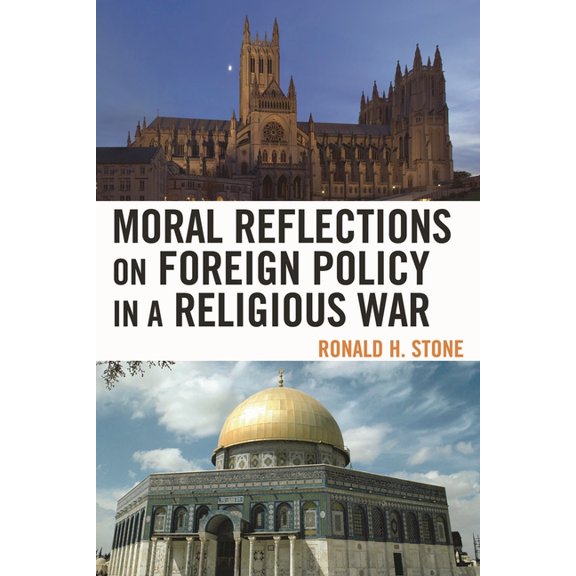 Moral Reflections on Foreign Policy in a Religious War (Paperback)