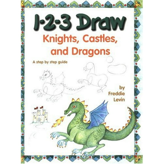 Pre-Owned 1-2-3 Draw Knights, Castles and Dragons Paperback