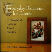 Angle View: Everyday Pediatrics for Parents: A Thoughtful Guide for Today's Families [Paperback - Used]