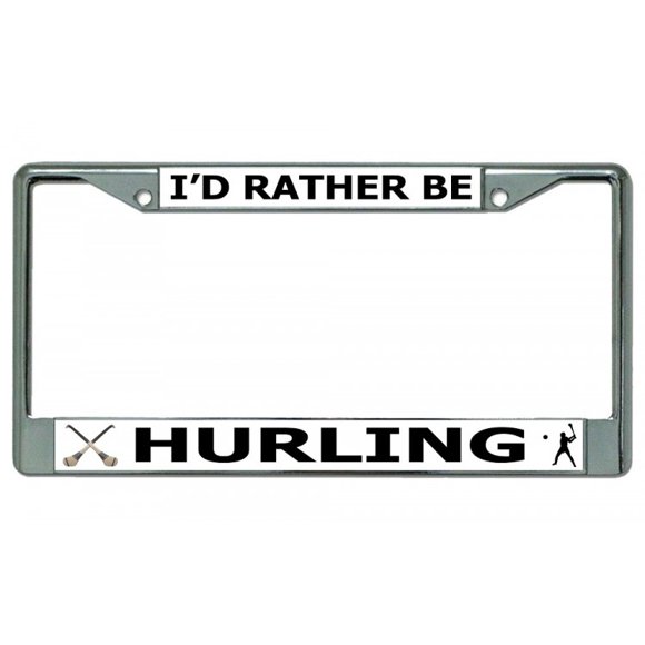 Cadre de Plaque d'Immatriculation Chromé "I'd Preferent Be Hurling"
