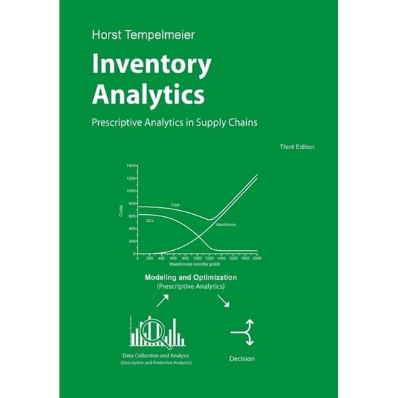 Inventory Analytics: Prescriptive Analytics in Supply Chains, (Paperback)