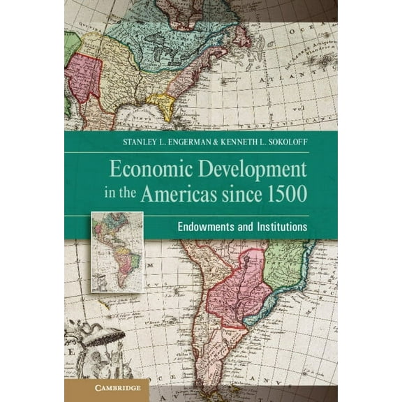 NBER Series on Long-Term Factors in Econ Economic Development in the Americas since 1500, (Hardcover)