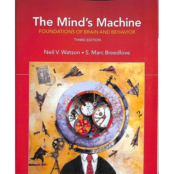 Pre-Owned The Mind's Machine: Foundations of Brain and Behavior (Paperback) 1605357308 9781605357300