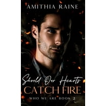 Should Our Hearts Catch Fire, (Hardcover)