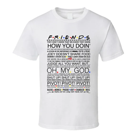 RARE Friends Tv Show Quotes T-shirt