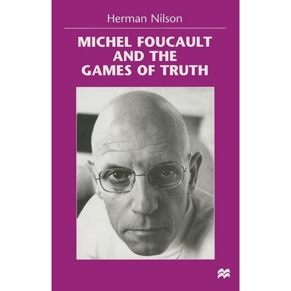 Michel Foucault and the Games of Truth, (Paperback)