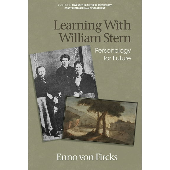 Advances in Cultural Psychology: Constru Learning with William Stern: Personology for Future, (Hardcover)