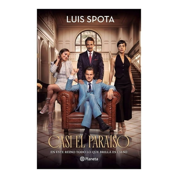Casi el Paraíso (Tie-In) Planeta Luis Spota