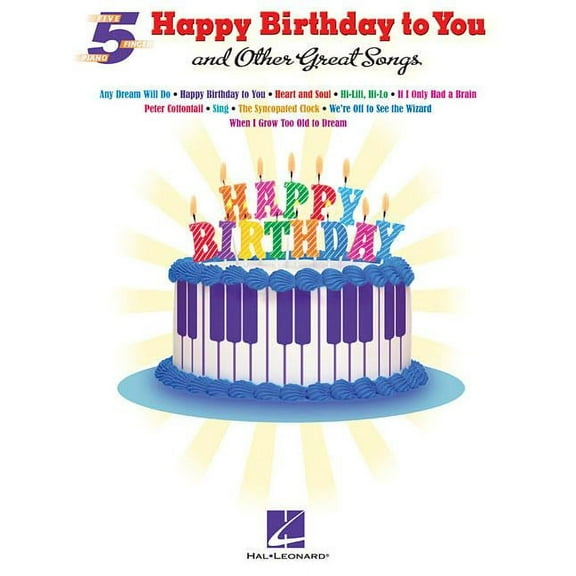 Happy Birthday to You and Other Great Songs (Paperback) by Hal Leonard Corp (Creator)