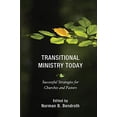 thumbnail image 1 of Transitional Ministry Today: Successful Strategies for Churches and Pastors, 1 of 2