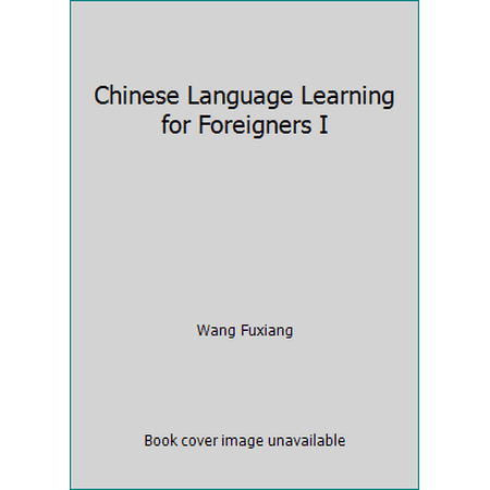 Pre-Owned Chinese Language Learning for Foreigners I (Paperback) 7800523098 9787800523090