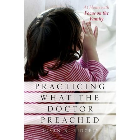 Practicing What the Doctor Preached - eBook