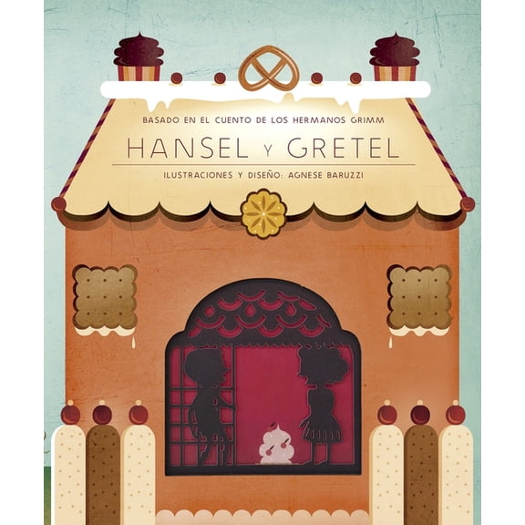 Hansel Y Gretel, (Hardcover)