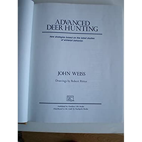 Pre-Owned Advanced Deer Hunting: New Strategies Based on the Latest Studies of Whitetail Behavior (Hardcover) 1556540140 9781556540141