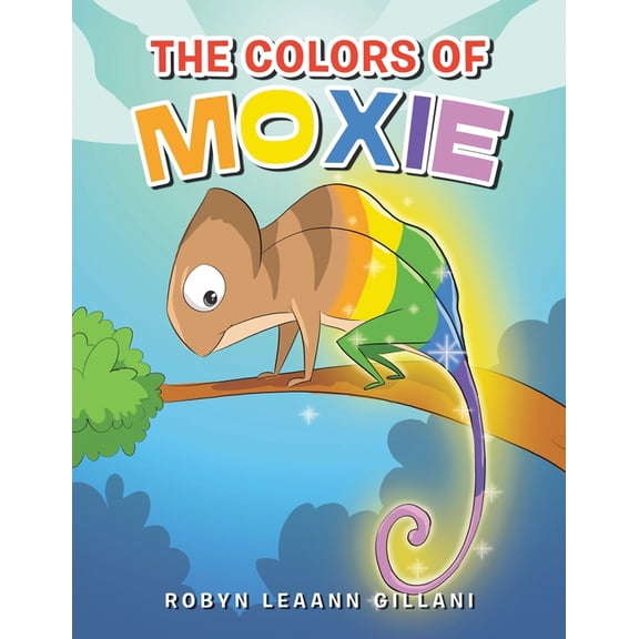 The Colors Of Moxie, (Paperback)