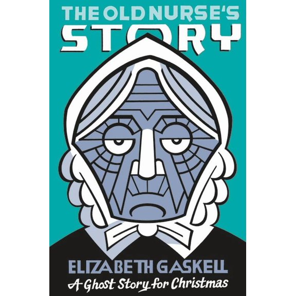 Seth's Christmas Ghost Stories The Old Nurse's Story: A Ghost Story for Christmas, (Paperback)