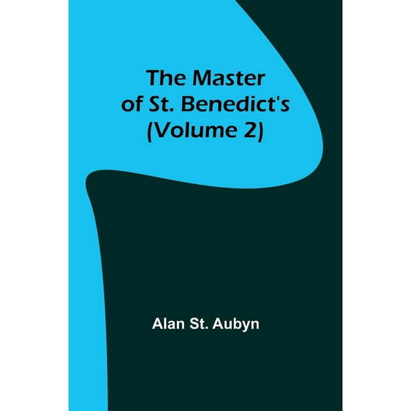 The master of St. Benedict's (Volume 2), (Paperback)