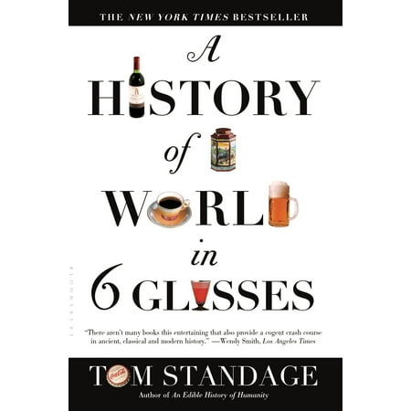 A History of the World in 6 Glasses (Best World History Textbook)