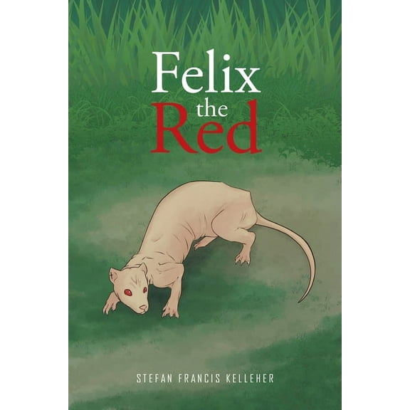 Felix the Red, (Paperback)