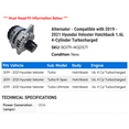 thumbnail image 2 of Alternator - Compatible with 2019 - 2021 Hyundai Veloster Hatchback 1.6L 4-Cylinder Turbocharged 2020, 2 of 2