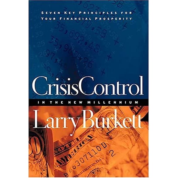 Pre-Owned Crisis Control for 2000 and Beyond: Boom or Bust?: Seven Key Principles to Surviving the Coming Economic Upheaval (Hardcover) 0785269398 9780785269397