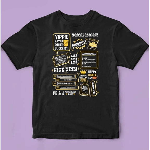 Awesome Quotes Of The Brooklyn nine nine Tshirt B99 Funny TV Series Shirt