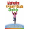 Motivating Primary-Grade Students (Solving Problems in Teaching of Literacy) [Paperback - Used]
