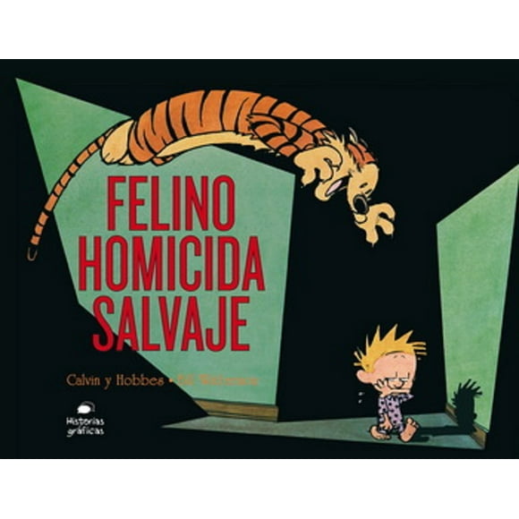 Calvin y Hobbes 9. Felino homicida salvaje Océano Historias gráficas BILL WATTERSON