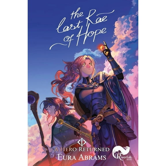 The Last Rae of Hope A Hero Returned, Book 1, (Paperback)