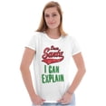 thumbnail image 4 of Funny Xmas Dear Santa I Can Explain Womens Slim Fit Graphic Tee Brisco Brands S, 4 of 5
