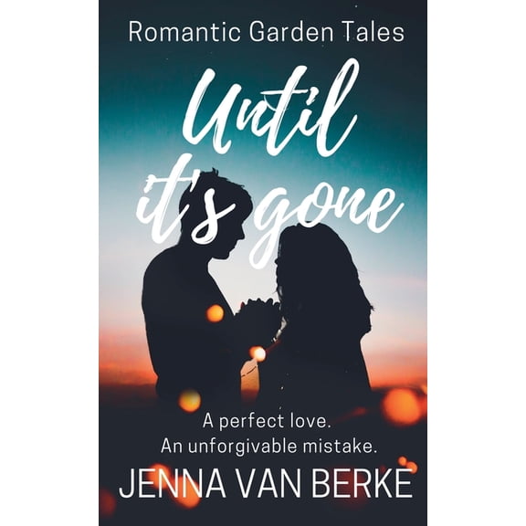 Romantic Garden Tales Until It's Gone, Book 1, (Paperback)