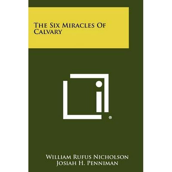 The Six Miracles Of Calvary