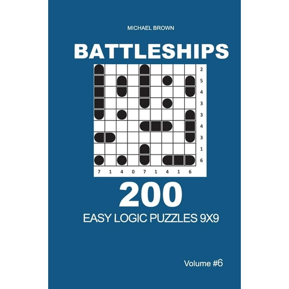 Easy...: Battleships - 200 Easy Logic Puzzles 9x9 (Volume 6) (Paperback)