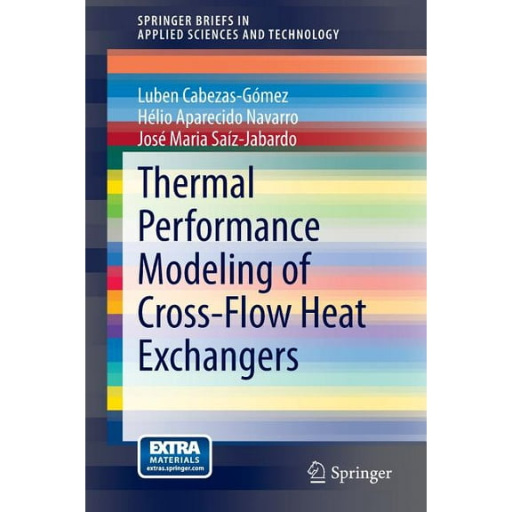 Springerbriefs in Applied Sciences and T Thermal Performance Modeling of Cross-Flow Heat Exchangers, (Paperback)