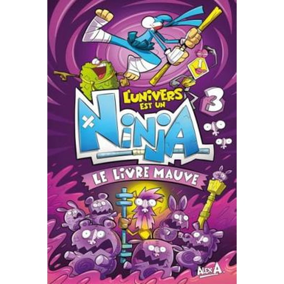 Pre-Owned L'Univers est un Ninja 3: Le livre mauve (Unknown) 2897515414 9782897515416