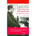 thumbnail image 1 of LAS FRONTERAS DEL SIGNIFICADO ACANTILADO CHARLES ROSEN, 1 of 2